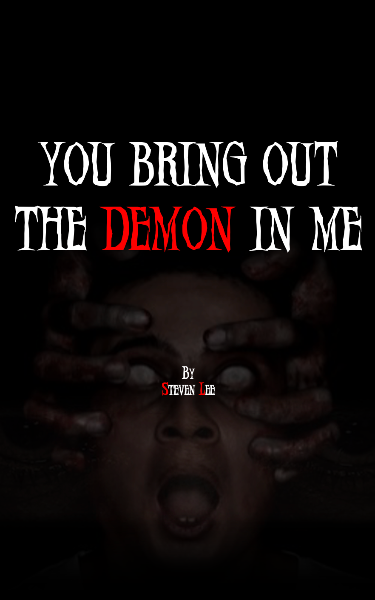 Screenplay Cover Image for You Bring Out The Demon In Me>