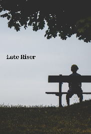 Late Riser