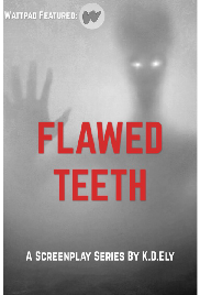 Screenplay Cover Image for Flawed Teeth (HBO Participant)>