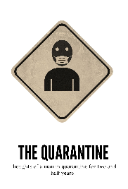 The quarantine
