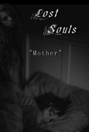 Lost Souls - TV Pilot - Mother
