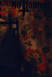 Screenplay Cover Image for The Motionless (Unfinished)>