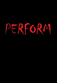 Perform (Rough Draft)