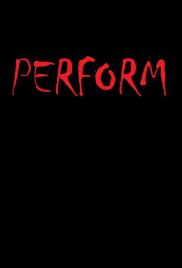Screenplay Cover Image for PERFORM (Rough Draft)>