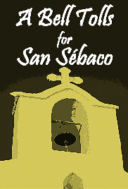 A Bell Tolls for San Sébaco